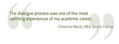 Quotation from Christine Band, HEA Senior Fellow: "The dialogue process was one of the most uplifting experiences of my career."