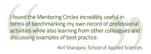 "Mentoring Circles were incredibly useful in benchmarking my own record of professional activities and learning from others."